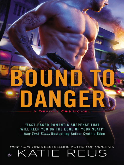 Title details for Bound to Danger by Katie Reus - Wait list